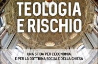 Francesco Giordano, Luigi Pastorelli: Teologia e rischio. Una sfida per l’economia e per la Dottrina Sociale della Chiesa